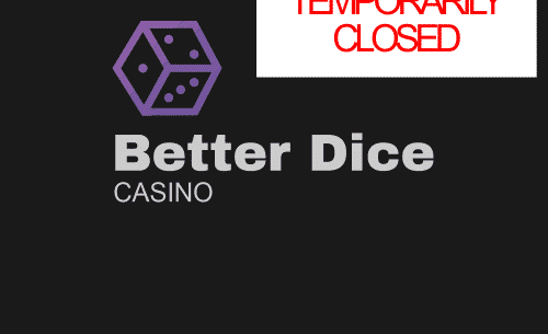 better Dice Casino non gamstop casinos uk review