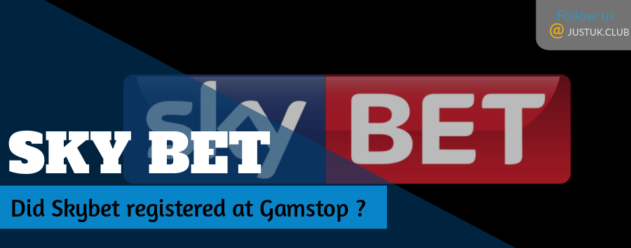Did Skybet registered at Gamstop uk