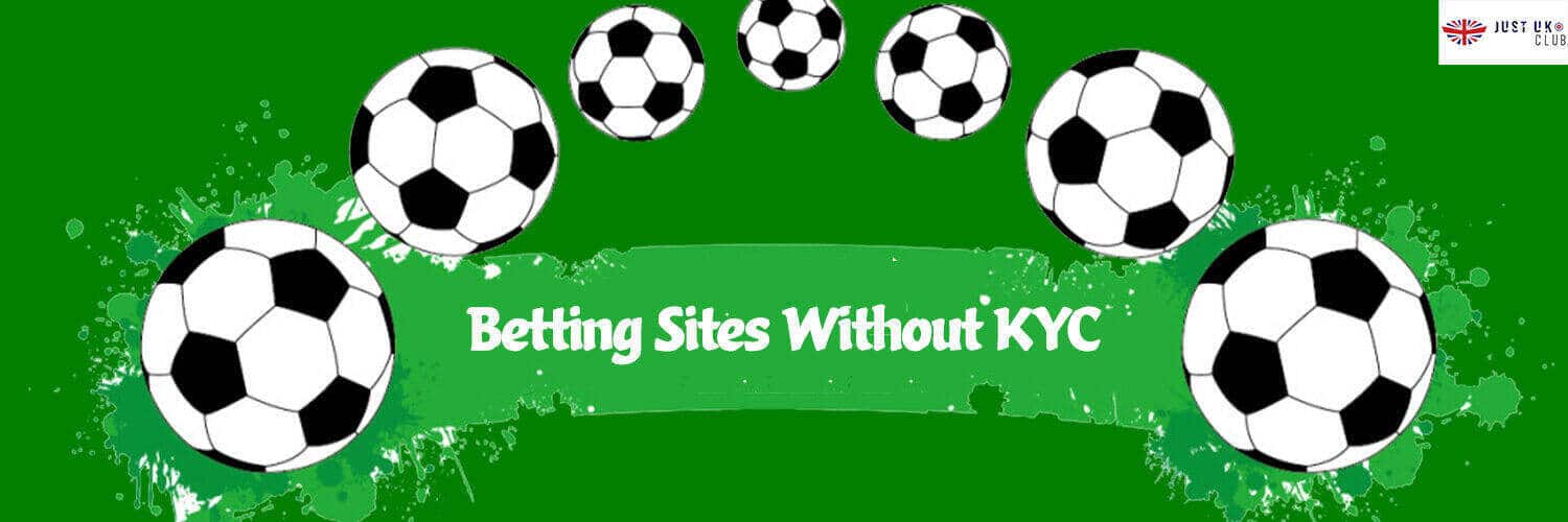 betting sites without verification kyc