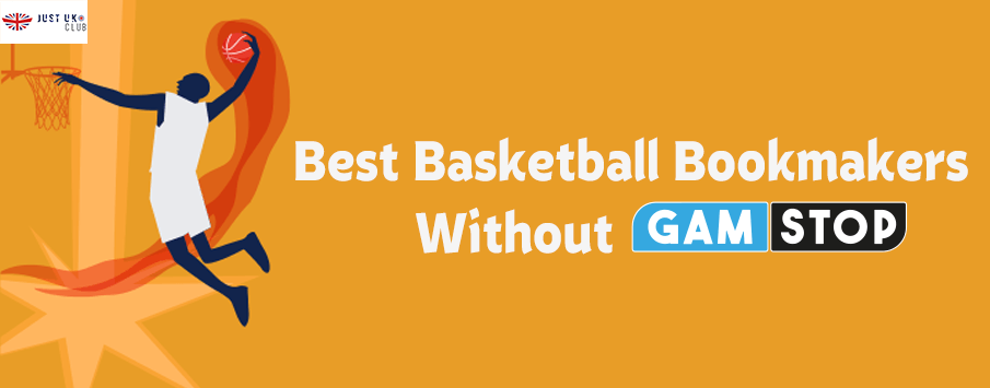 Best Basketball Betting Sites Without GamStop