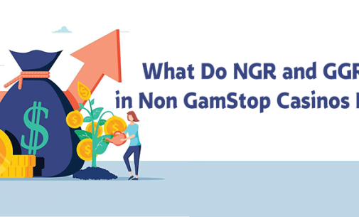 What Do NGR and GGR Mean in Non GamStop Casinos Business?