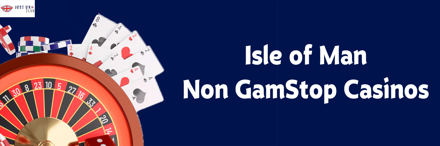 Isle of Man Non GamStop Casinos