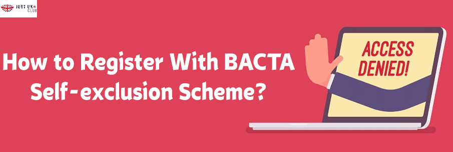 How to Register With BACTA Self-exclusion Scheme?