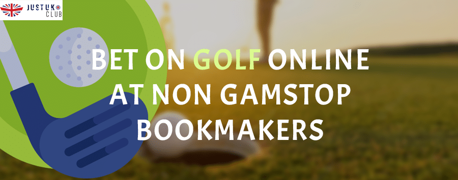 Bet on Golf Online at Non GamStop Bookmakers