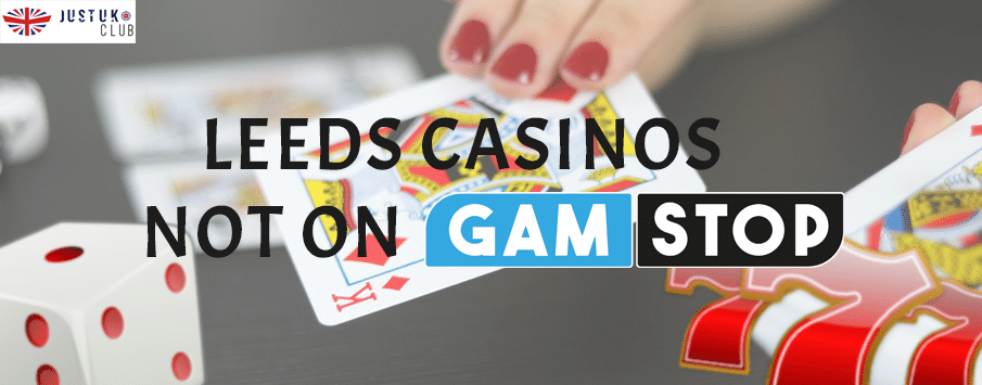 Best 3 Casinos not on gamstop in Leeds