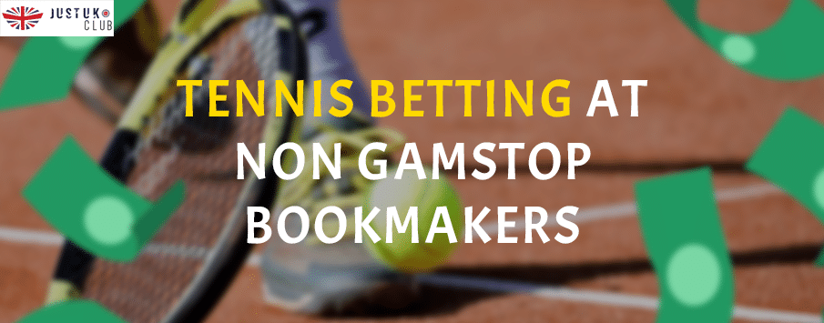 Tennis Betting at Non GamStop Bookmakers