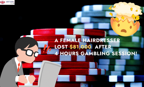 A Female Hairdresser Lost $81,000 After 4 Hours Gambling Session!