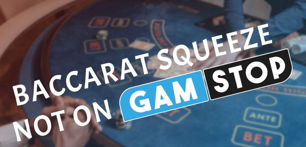 Baccarat Squeeze Not on GamStop