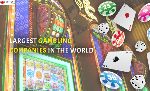 Largest Gambling Companies in the World