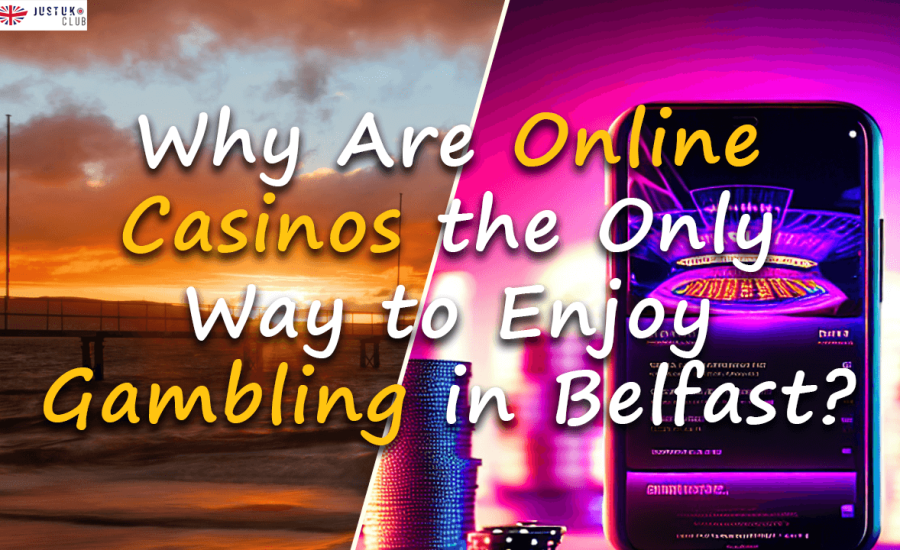 Online Casinos Gambling in Belfast not on gamstop