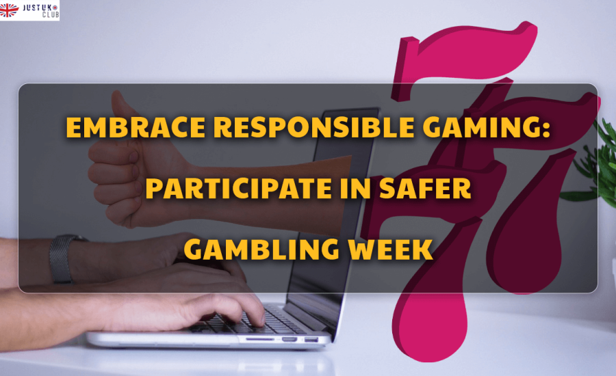 Embrace Responsible Gaming Participate in Safer Gambling Week