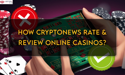 How Cryptonews Rate & Review Online Casinos?