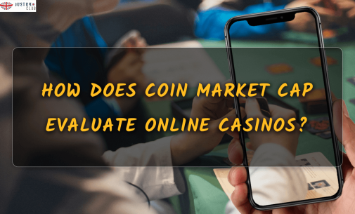 How Does Coin Market Cap Evaluate Online Casinos?