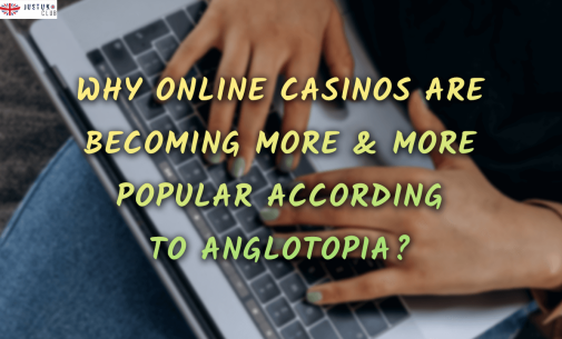 Why Non-Gamstop Casinos Are Becoming More & More Popular According to Anglotopia?