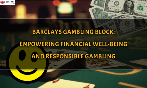 Barclays Gambling Block: Empowering Financial Well-being and Responsible Gambling