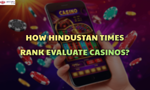 How Hindustan Times Rank Evaluate Casinos?