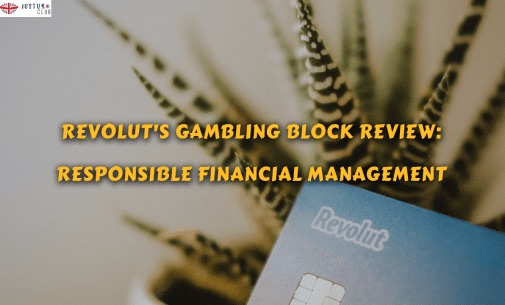 Revolut’s Gambling Block Review: Responsible Financial Management