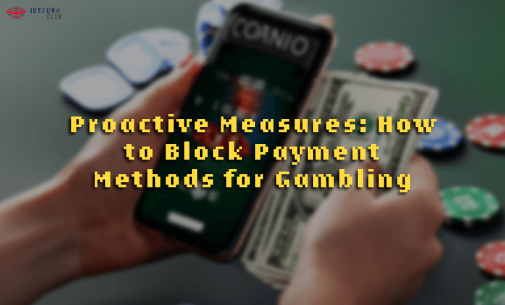 Proactive Measures: How to Block Payment Methods for Gambling