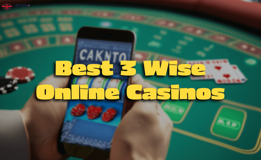 Best 3 Wise Online Casinos