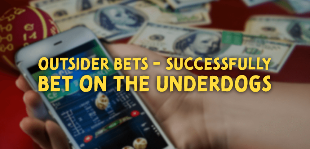 Outsider Bets - Successfully Bet on the Underdogs